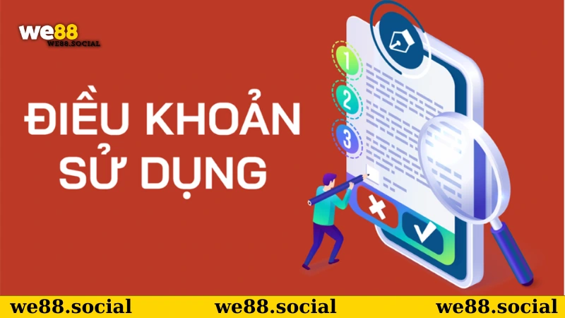 Những điều khoản sử dụng nhà cái we88 áp dụng.